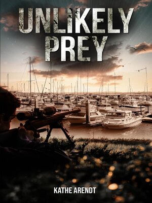 cover image of Unlikely Prey